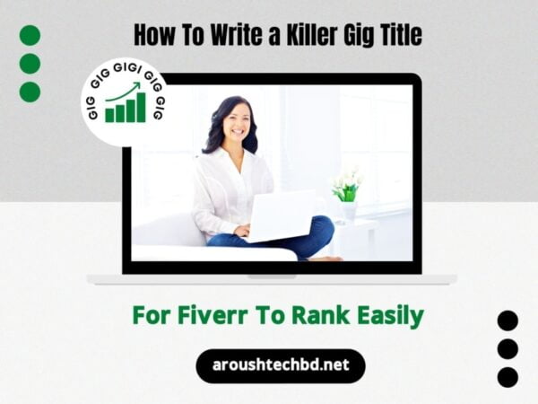 How to Write Gig Title for Fiverr with Examples to Get Orders