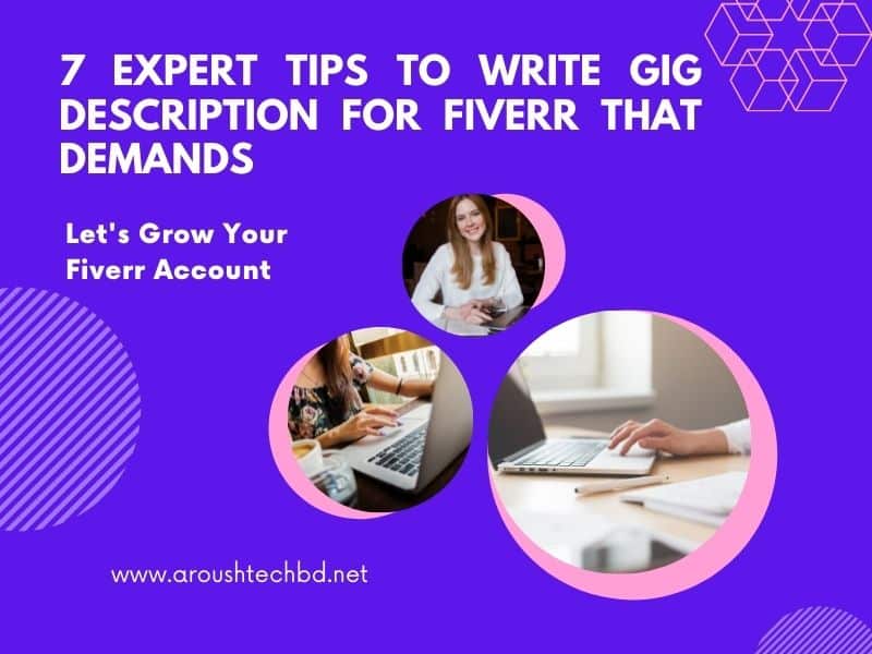 Expert Tips to Write Gig Description for Fiverr That Demands