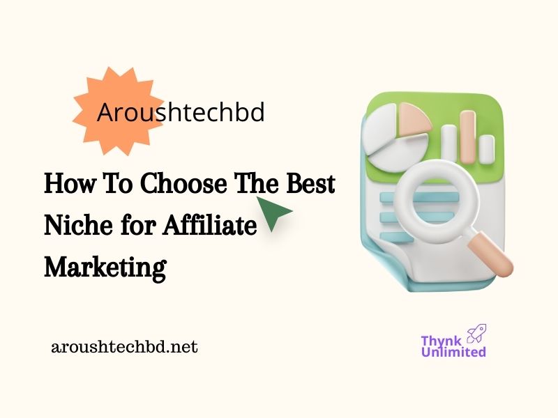 How to Choose the Best Niche for Affiliate Marketing