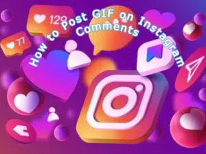 How to Post GIF on Instagram Comments