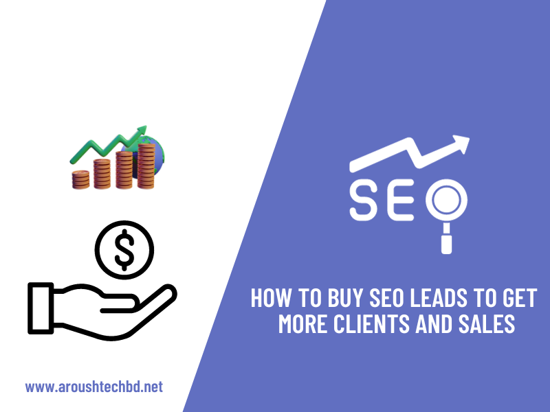 How to Buy SEO Leads to Get More Clients and Sales